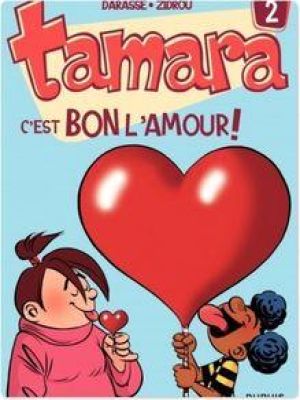 Affiche du document Tamara - Tome 2 - C'est bon l'amour !