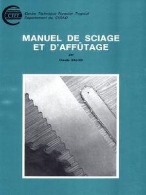 Affiche du document Manuel de sciage et d'affûtage
