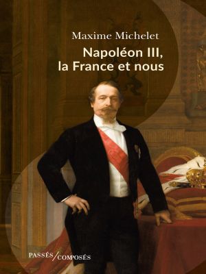 Affiche du document Napoléon III, la France et nous