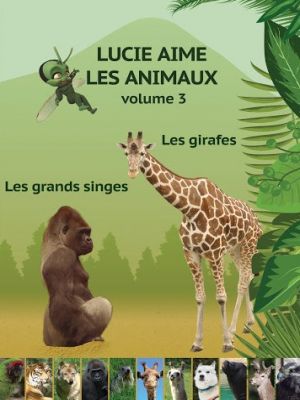 Affiche du document Lucie aime les animaux - Volume 3
