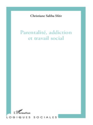 Affiche du document Parentalité, addiction et travail social