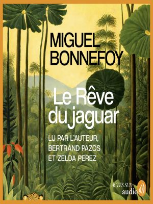 Affiche du document Le rêve du jaguar - Prix Femina et Grand Prix du Roman de l'Académie française 2024
