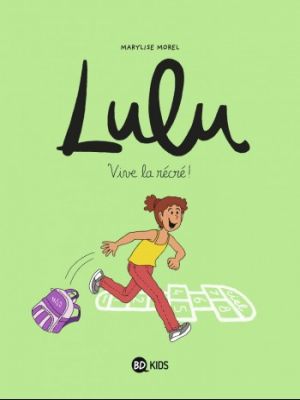 Affiche du document Lulu - Tome    1 - , Tome 01 : Vive la récré !