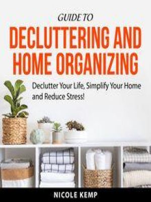 Affiche du document Guide to Decluttering and Home Organizing