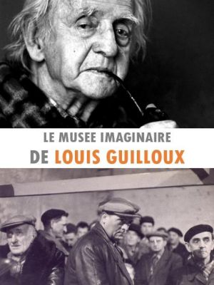 Affiche du document Le musée imaginaire de Louis Guilloux