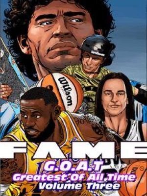 Affiche du document GOAT: Sports: Volume 3: Lebron James, Caitlin Clark, Tony Hawk, Diego Maradona