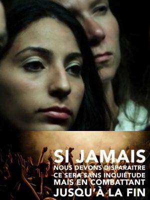 Affiche du document Si jamais nous devons disparaître, ce sera sans inquiétude mais en combattant jusqu'à la fin