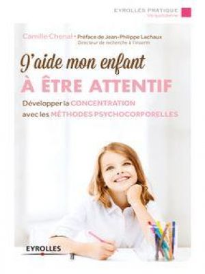Affiche du document J'aide mon enfant à être attentif