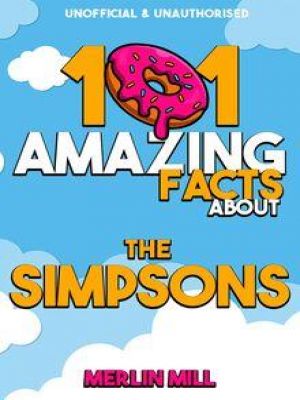 Affiche du document 101 Amazing Facts about the Simpsons