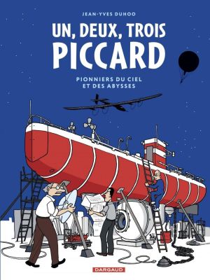 Affiche du document 1, 2, 3 Piccard - 1, 2, 3 Piccard. Pionniers du ciel et des abysses