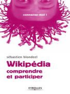 Affiche du document Wikipédia : Comprendre et participer Ed. 1