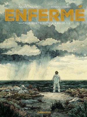 Affiche du document Enfermé - Enfermé. Mathurin Reto, pupille à Belle-Île
