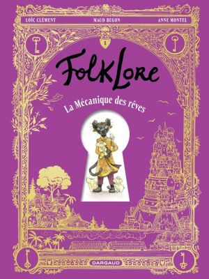 Affiche du document FolkLore - FolkLore - Tome 0 - La Mécanique des rêves