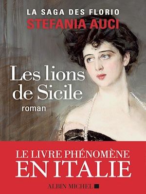 Affiche du document Les Florio - tome 1 - Les Lions de Sicile
