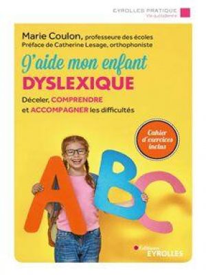 Affiche du document J'aide mon enfant dyslexique