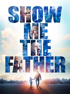 Affiche du document Show me the father