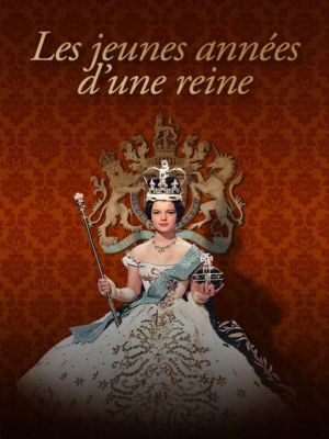 Affiche du document Les jeunes années d'une reine