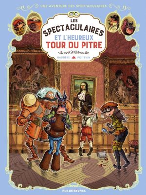 Affiche du document Les Spectaculaires - Tome    7 - : Et l'heureux tour du pitre