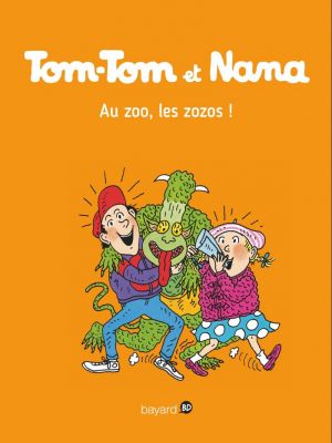 Affiche du document Tom-Tom et Nana - Tome   24 - ,  : Au zoo les zozos !