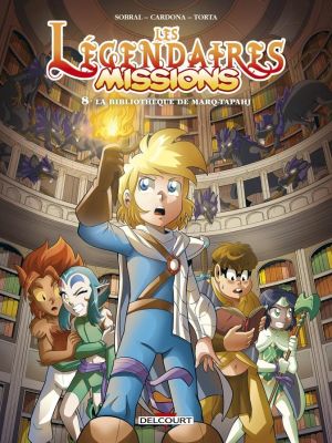 Affiche du document Les Légendaires - Missions - Tome    8 - T08