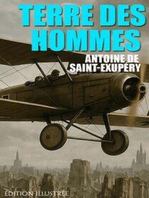 Affiche du document Terre des hommes. Édition illustrée