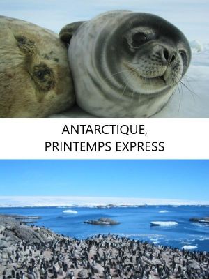 Affiche du document Antarctique, printemps express