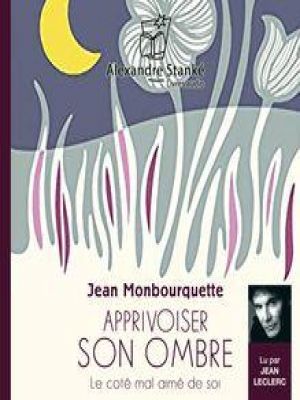 Affiche du document Apprivoiser son ombre - Le côté mal aimé de soi