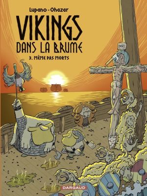 Affiche du document Vikings dans la brume - Tome    3 - Même pas morts