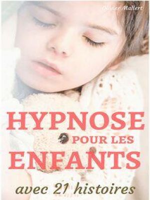 Affiche du document Hypnose pour les Enfant avec 21 histoires