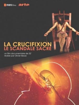 Affiche du document La crucifixion : le scandale sacré