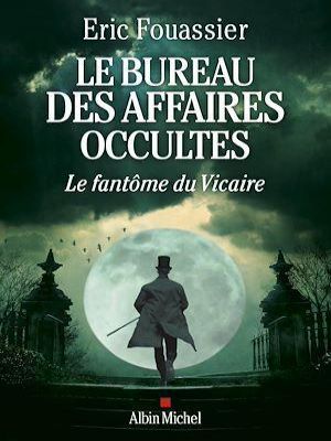 Affiche du document Le Bureau des affaires occultes - tome 2 - Le Fantôme du Vicaire