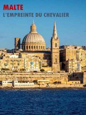 Affiche du document Malte - L'empreinte des chevaliers