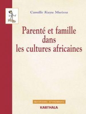 Affiche du document Parenté et famille dans les cultures africaines