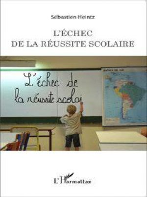 Affiche du document L'échec de la réussite scolaire