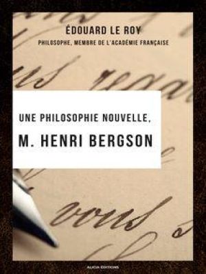 Affiche du document Une philosophie nouvelle, M. Henri Bergson