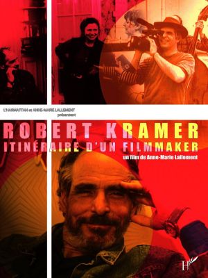 Affiche du document Robert Kramer, itinéraire d'un filmmaker