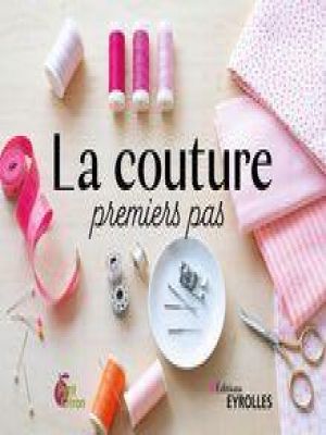 Affiche du document La couture, premiers pas