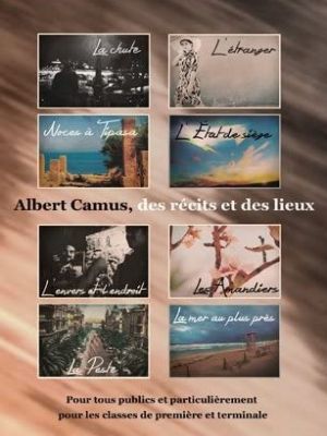 Haute Garonne Albert Camus Des Récits Et Des Lieux - 