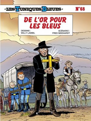 Affiche du document Les Tuniques Bleues - Tome   68 - De l'or pour les Bleus