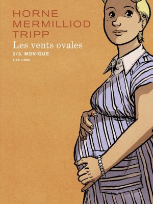 Affiche du document Les vents ovales - Tome    2 - Monique