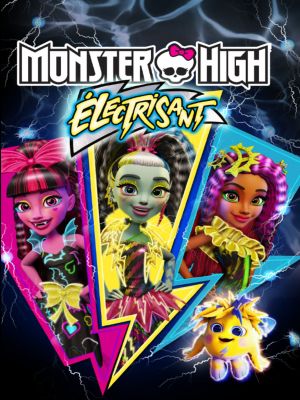 Affiche du document Monster High : Electrisant