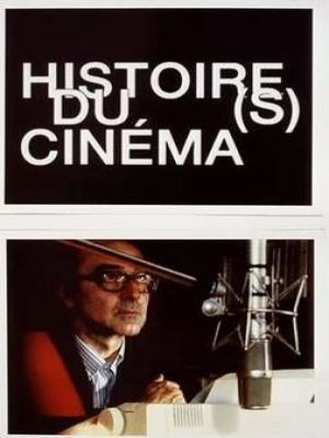 Affiche du document Histoire(s) du cinéma : moments choisis