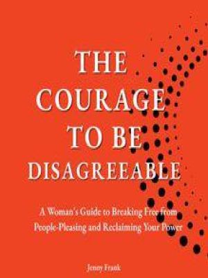 Affiche du document The Courage to be Disagreeable