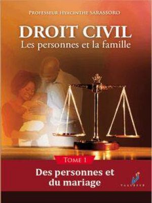 Affiche du document DRoIT CIVIL Les personnes et la famille - Tome 1 - Des personnes et du mariage