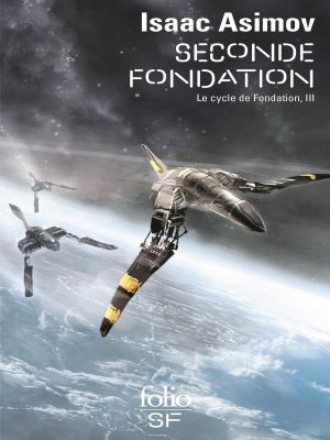 Affiche du document Le Cycle de Fondation (Tome 3) - Seconde Fondation