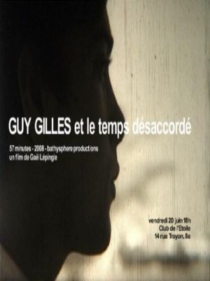 Affiche du document Guy Gilles ou le temps désaccordé