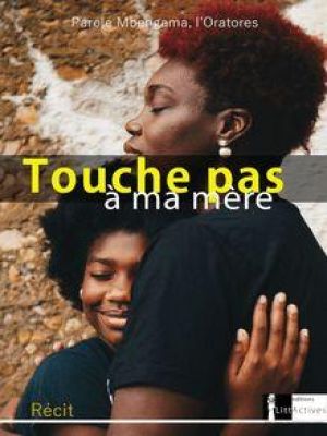 Affiche du document Touche pas à ma mère !