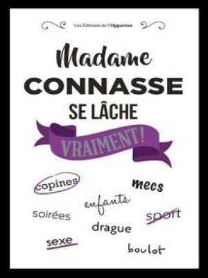 Affiche du document Madame Connasse se lâche vraiment !