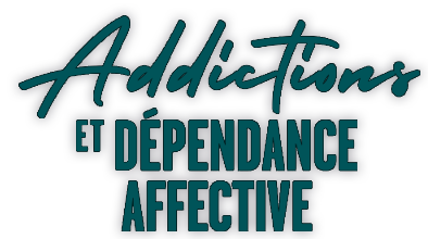 Addictions et dépendance affective