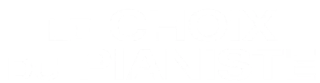 Le choix du pianiste